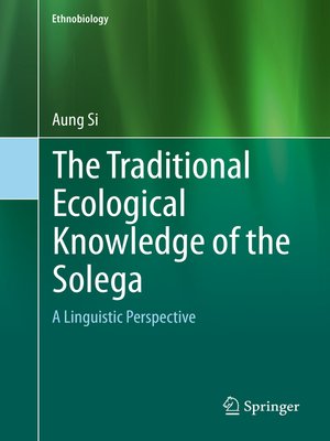 cover image of The Traditional Ecological Knowledge of the Solega